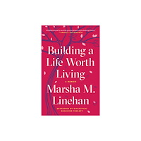 Random House Inc Building a Life Worth Living (häftad, eng)