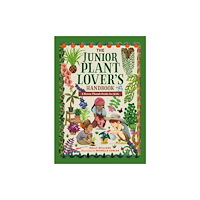 Running Press,U.S. The Junior Plant Lover's Handbook (inbunden, eng)