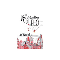 Andrews UK Limited The Resurrection of Flo (häftad, eng)