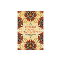 The university of chicago press Chasing the Pearl-Manuscript (inbunden, eng)