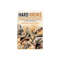 Casemate Publishers Hard Broke (inbunden, eng)