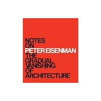 Yale university press Notes on Peter Eisenman (inbunden, eng)