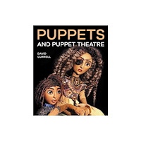 The Crowood Press Ltd Puppets and Puppet Theatre (häftad, eng)