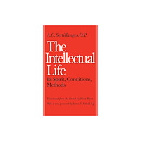 The catholic university of america press The Intellectual Life (häftad, eng)