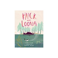 Augsburg Fortress Publishers Huck and Loona (inbunden, eng)
