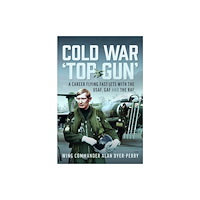 Pen & Sword Books Ltd Cold War ‘Top Gun’ (inbunden, eng)