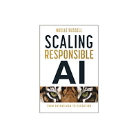 John Wiley & Sons Inc Scaling Responsible AI (inbunden, eng)