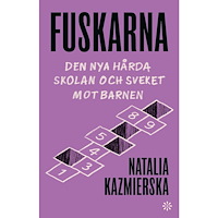 Natalia Kazmierska Fuskarna (inbunden)