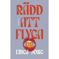 Erica Jong Rädd att flyga (inbunden)