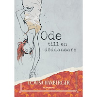 Lovisa Hanberger Ode till en döddansare (bok, danskt band)
