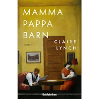 Claire Lynch Mamma pappa barn (inbunden)