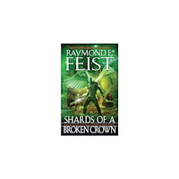 Raymond E Feist Shards of a Broken Crown (pocket, eng)