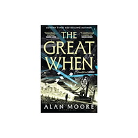 Alan Moore The Great When - A Long London Novel (pocket, eng)