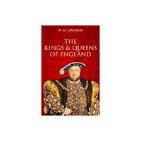 The History Press Ltd The Kings and Queens of England (häftad, eng)