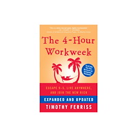 Random House Inc The 4-Hour Workweek (inbunden, eng)