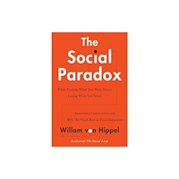 Harpercollins publishers inc The Social Paradox (inbunden, eng)