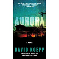 David Koepp Aurora: A Novel (pocket, eng)