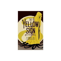 Arcturus publishing ltd The Yellow Sign and Other Stories (häftad, eng)