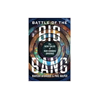 The university of chicago press Battle of the Big Bang (inbunden, eng)