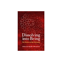 Anqa Publishing Dissolving into Being (häftad, eng)