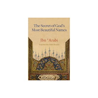 Anqa Publishing The Secret of God's Most Beautiful Names (inbunden, ara)