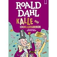 Roald Dahl Kalle och chokladfabriken (bok, kartonnage)