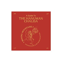 HANUMAN DASS A guide to Hanuman Chalisa (inbunden, eng)
