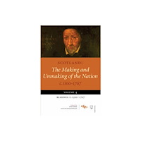 Dundee University Press Ltd Scotland: The Making and Unmaking of the Nation c.1100-1707 (häftad, eng)