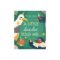 O'Brien Press Ltd A Little Birdie Told Me (inbunden, eng)