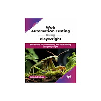 BPB Publications Web Automation Testing Using Playwright (häftad, eng)
