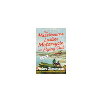 Helen Simonson The Hazelbourne Ladies Motorcycle and Flying Club (pocket, eng)
