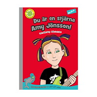 Ebba Berg Du är en stjärna, Amy Jönsson! (inbunden)
