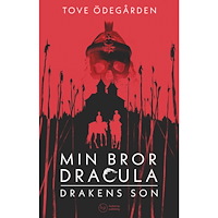 Tove Ödegården Min bror Dracula (inbunden)