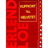 Erlend Loe Klippkort till helvetet (inbunden)