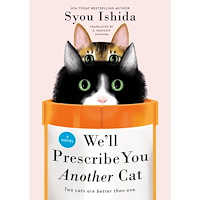 Syou Ishida We'll Prescribe You Another Cat (inbunden, eng)