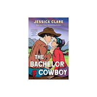 Jessica Clare The Bachelor Cowboy (pocket, eng)
