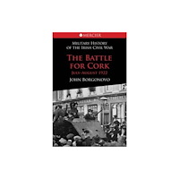 The Mercier Press The Battle for Cork (häftad, eng)