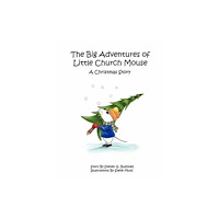 AuthorHouse The Big Adventures of Little Church Mouse (häftad, eng)