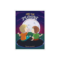 Austin Macauley Publishers LLC To the Moon (inbunden, eng)
