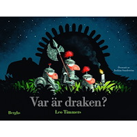Leo Timmers Var är draken? (inbunden)