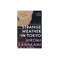 Granta Books Strange Weather in Tokyo (häftad, eng)