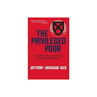 Harvard university press The Privileged Poor (häftad, eng)
