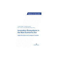 Peter Lang AG, Internationaler Verlag der Wissensc Innovation Ecosystems in the New Economic Era (häftad, eng)