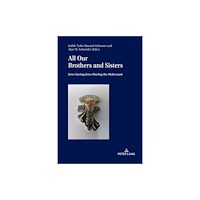 Peter Lang AG, Internationaler Verlag der Wissensc All Our Brothers and Sisters (häftad, eng)