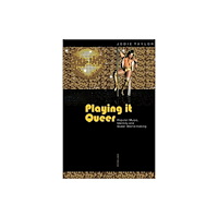 Peter Lang AG, Internationaler Verlag der Wissensc Playing it Queer (häftad, eng)