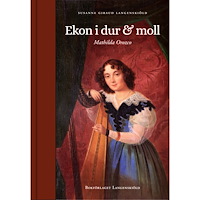 Susanne Giraud Langenskiöld Ekon i dur & moll : en biografi om Mathilda Orozco (bok, halvklotband)