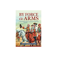 Helion & Company By Force of Arms (häftad, eng)