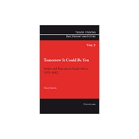 Peter Lang AG, Internationaler Verlag der Wissensc Tomorrow It Could Be You (häftad, eng)
