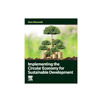 Elsevier Science Publishing Co Inc Implementing the Circular Economy for Sustainable Development (häftad, eng)