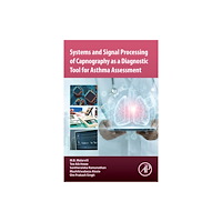 Elsevier Science & Technology Systems and Signal Processing of Capnography as a Diagnostic Tool for Asthma Assessment (häftad, eng)